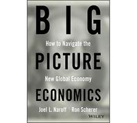 Big Picture Economics : Comment Naviguer dans la Nouvelle économie Mondiale [Import]
