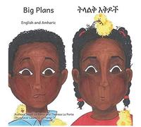 Big Plans: How Not To Hatch An Egg - In English And Amharic