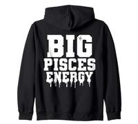 Big Poissons Energy Signe du zodiaque Février Mars Anniversaire Sweat à Capuche