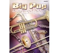 Big Pop Instrumental Solos for Trumpet: (Trumpet)