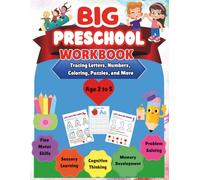 Big Preschool Workbook - Ages 2-5: Tracing Letters, Numbers, Coloring, Puzzles, and More: 92 Full-Color Pages to Build Fine Motor Skills, Pre-Writing, ... and Cognitive Development for Early Learners