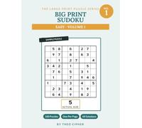 Big Print Sudoku: Easy Vol. 1 - 100 Large Print Easy Sudoku Puzzles for Adults & Seniors, One Per Page, with Solutions