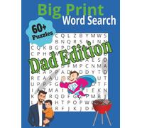 Big Print Word Search Puzzles Dad Edition: 60+ Puzzles All about Dad