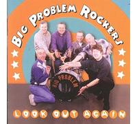 Big Problem Rockers, the - Look Out Again