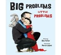 Big Problems Little Problems by Ben Feller Ben Feller (Auteur)
