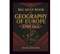 Big Quiz Book on Geography of Europe: 2700 Question and Answers