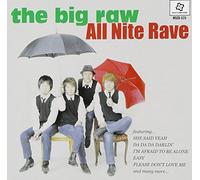 Big Raw, the - All Nite Rave [Import]