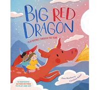 Big Red Dragon: Play-Rhymes Through the Year