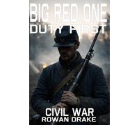Big Red One, The Civil War: A Uniform Divided: War Among Brothers