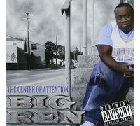 Big Ren - Center of Attention