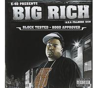 Big Rich - Block Tested,Hood Approve [Import]