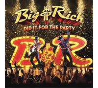 Big & Rich - Did It For The Party [New CD]
