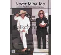 Big & Rich - Never Mind Me