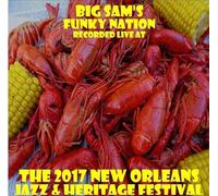 Big Sam's Funky Nation - Live at Jazzfest 2017