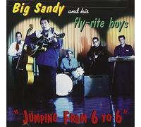Big Sandy and His Fly-Rite Boys Jumping from 6 to 6 (CD) Album