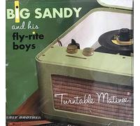 Big Sandy & Fly-Rite Boys - Turntable Matinee