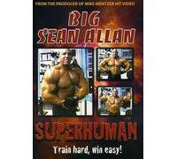 Big Sean Allen: Superhuman Bodybuilding
