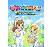 Big Seester: Takes on Easter