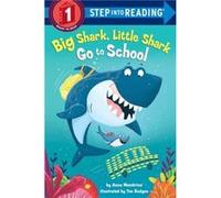 Big Shark Little Shark Go to School by Anna Membrino Anna Membrino (Auteur)