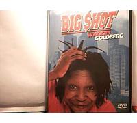Big Shot Whoopi Goldberrg