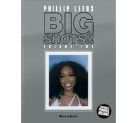 Big Shots!! Volume Two: More Shots From The Worlds Of Music, Fashion And Beyond