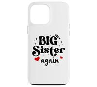 Big Sister Again Announcement Sign 2025 Sister to Be 2026 Coque pour iPhone 13 Pro Max