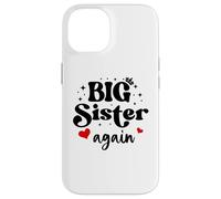 Big Sister Again Announcement Sign 2025 Sister to Be 2026 Coque pour iPhone 14