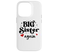 Big Sister Again Announcement Sign 2025 Sister to Be 2026 Coque pour iPhone 14 Pro