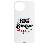 Big Sister Again Announcement Sign 2025 Sister to Be 2026 Coque pour iPhone 15 Plus