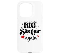Big Sister Again Announcement Sign 2025 Sister to Be 2026 Coque pour iPhone 15 Pro