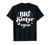 Big Sister Again Announcement Sign Sister to Be 2026 Big Sis T-Shirt