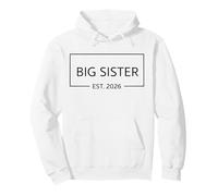 Big Sister Est 2026 Nouvelle sœur Sera Grande sœur 2026 Sweat à Capuche