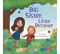Big Sister, Little Brother: A Sibling Connection Book