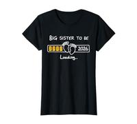 Big Sister Sera en 2026 Loading Big Sis, Nouvelle Petite sœur en 2026 T-Shirt