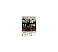 Big Skies, White Hoods