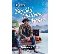 Big Sky Mistletoe Magic A Montana Christmas Cowboy Romance - Joanna Sims - Harlequin Special Edition - ebook (ePub) - Livre