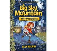 Big Sky Mountain: The Forest Wolves