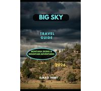BIG SKY TRAVEL GUIDE 2026: Montana Skiing & Mountain Adventures