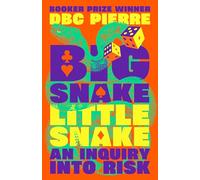 Big Snake Little Snake: An Inquiry into Risk
