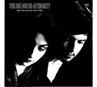 Big Sound Authority, The - Don't let our love start a war (1986)