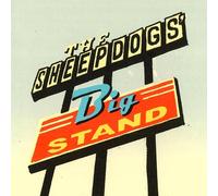 The Sheepdogs - Sheepdogs Big Stand [Import]