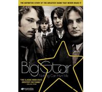 Big Star: Nothing Can Hurt Me