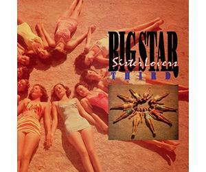Big Star - Third/Sister Lovers (2 albums sur 1 seul CD)