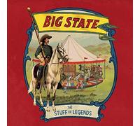 Big State - The Stuff of Legends