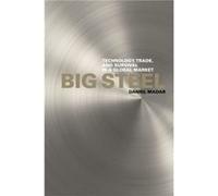 Big Steel by Daniel Madar Daniel Madar (Auteur)