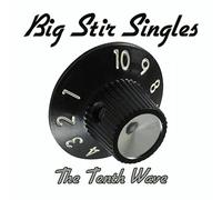 Big Stir Singles: The Tenth Wave (Various Artists)