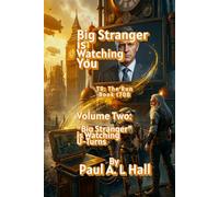 Big Stranger is Watching You -- Volume Two: TR: The Run Book 170B: Big Stranger is Watching U-Turns