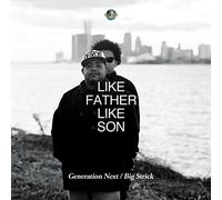 Big Strick & Generation Next - Father Like Son [Import]
