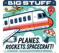 Big Stuff Planes Rockets Spacecraft by Joan Holub Joan Holub (Auteur)