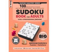 Big Sudoku Book for Adults Eye-Friendly Extra Large Print: 100 Medium Difficulty Puzzles, One Per Page, Great for Experienced Solvers - Boost Focus & Logic - Solutions Included - 8.5 x 11 Inch Format